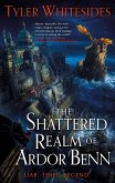 The Shattered Realm of Ardor Benn (eBook, ePUB)