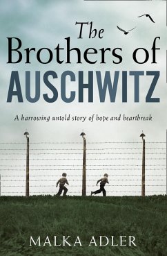 The Brothers of Auschwitz (eBook, ePUB) - Adler, Malka