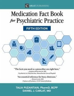 Medication Fact Book for Psychiatric Practice, Fifth Edition (eBook, ePUB) - Puzantian, Talia; Carlat, Daniel