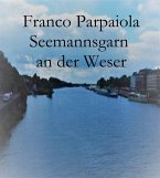 Seemannsgarn an der Weser (eBook, ePUB)