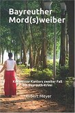 Bayreuther Mord(s)weiber (eBook, ePUB)