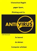 Virenschutz Regeln gegen Spam, Phising und Co. (eBook, ePUB)