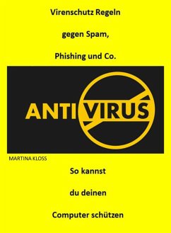 Virenschutz Regeln gegen Spam, Phising und Co. (eBook, ePUB) - Kloss, Martina