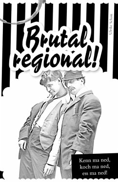 Cover Brutal regional! (eBook, ePUB)