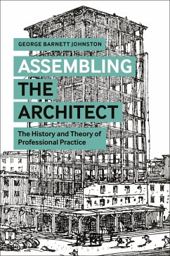Assembling the Architect (eBook, ePUB) - Johnston, George Barnett
