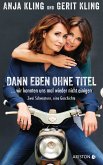 Dann eben ohne Titel... Wir konnten uns mal wieder nicht einigen (eBook, ePUB)