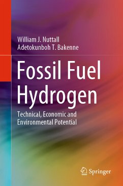 Fossil Fuel Hydrogen (eBook, PDF) - Nuttall, William J.; Bakenne, Adetokunboh T.