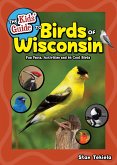 The Kids' Guide to Birds of Wisconsin (eBook, ePUB)