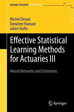 Effective Statistical Learning Methods for Actuaries III (eBook, PDF) - Denuit, Michel; Hainaut, Donatien; Trufin, Julien