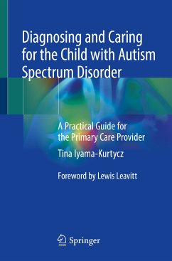 Diagnosing and Caring for the Child with Autism Spectrum Disorder (eBook, PDF) - Iyama-Kurtycz, Tina
