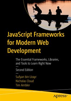 JavaScript Frameworks for Modern Web Development (eBook, PDF) - bin Uzayr, Sufyan; Cloud, Nicholas; Ambler, Tim