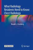 What Radiology Residents Need to Know: Chest Radiology (eBook, PDF)