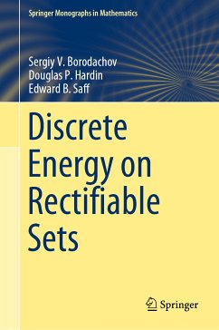 Discrete Energy on Rectifiable Sets (eBook, PDF) - Borodachov, Sergiy V.; Hardin, Douglas P.; Saff, Edward B.