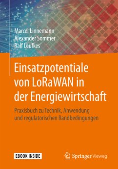 Einsatzpotentiale von LoRaWAN in der Energiewirtschaft (eBook, PDF) - Linnemann, Marcel; Sommer, Alexander; Leufkes, Ralf