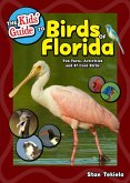 The Kids' Guide to Birds of Florida (eBook, ePUB)