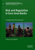 Risk and Regulation in Euro Area Banks (eBook, PDF)