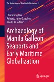Archaeology of Manila Galleon Seaports and Early Maritime Globalization (eBook, PDF)