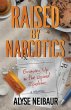 Raised By Narcotics (eBook, ePUB) - Bild 1