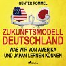Zukunftsmodell Deutschland - Was wir... - Bild 1