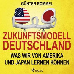 Zukunftsmodell Deutschland - Was wir von Amerika und Japan lernen können (MP3-Download) - Rommel, Günter