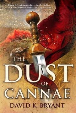 The Dust of Cannae (eBook, ePUB) - Bryant, David K.