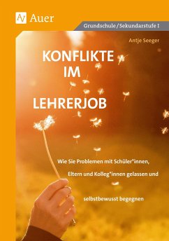 Konflikte im Lehrerjob - Seeger, Antje