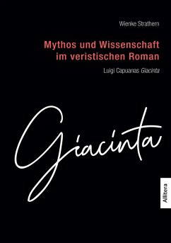 Mythos und Wissenschaft im veristischen Roman - Strathern, Wienke