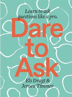 Dare to Ask - Dragt, Els;Timmer, Jeroen
