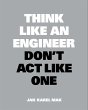 Think Like an Engineer, Don't ACT Like... - Bild 1