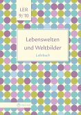Lebenswelten und Weltbilder Klassen 9/10. Lehrbuch. Brandenburg