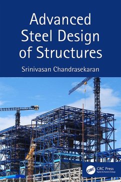 Advanced Steel Design of Structures (eBook, ePUB) - Chandrasekaran, Srinivasan