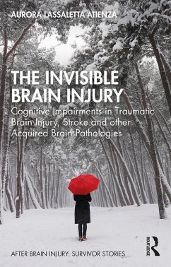 The Invisible Brain Injury (eBook, PDF) - Lassaletta Atienza, Aurora