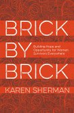 Brick by Brick (eBook, ePUB)