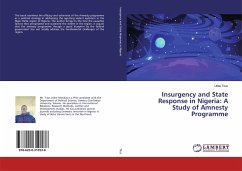 Insurgency and State Response in Nigeria: A Study of Amnesty Programme