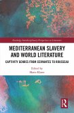 Mediterranean Slavery and World Literature (eBook, ePUB)