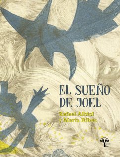 El sueño de Joel (eBook, ePUB) - Ribes Montoliu, Marta; Albiol Bernal, Rafael