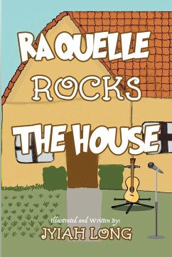 Raquelle Rocks The House - Long, Jyiah