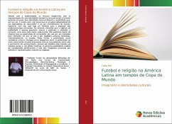 Futebol e religião na América Latina em tempos de Copa do Mundo - Eloi, Fabio