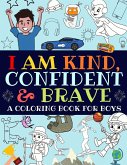 I Am Kind, Confident and Brave