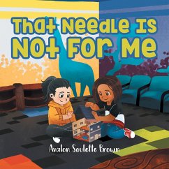 That Needle Is Not For Me - Brown, Avalon Soulette