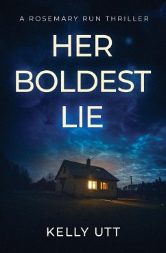 Her Boldest Lie - Utt, Kelly