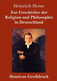 Zur Geschichte der Religion und Philosophie in Deutschland (Großdruck)