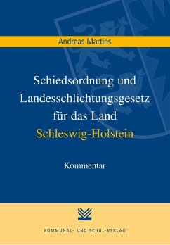 Schiedsordnung und Landesschlichtungsgesetz für das Land Schleswig-Holstein (eBook, PDF) - Martins, Andreas