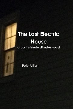 The Last Electric House - Ullian, Peter