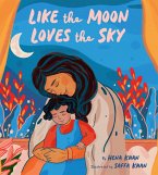 Like the Moon Loves the Sky (eBook, ePUB)