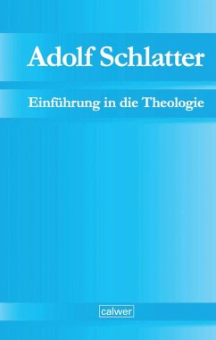 Adolf Schlatter - Einführung in die Theologie (eBook, PDF)