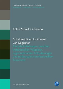 Schulgestaltung im Kontext von Migration (eBook, PDF) - Otremba, Katrin Mareike