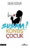 Susma Konus Cocuk