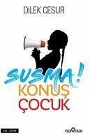 Susma Konus Cocuk - Cesur, Dilek