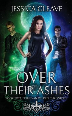 Over Their Ashes - Gleave, Jessica